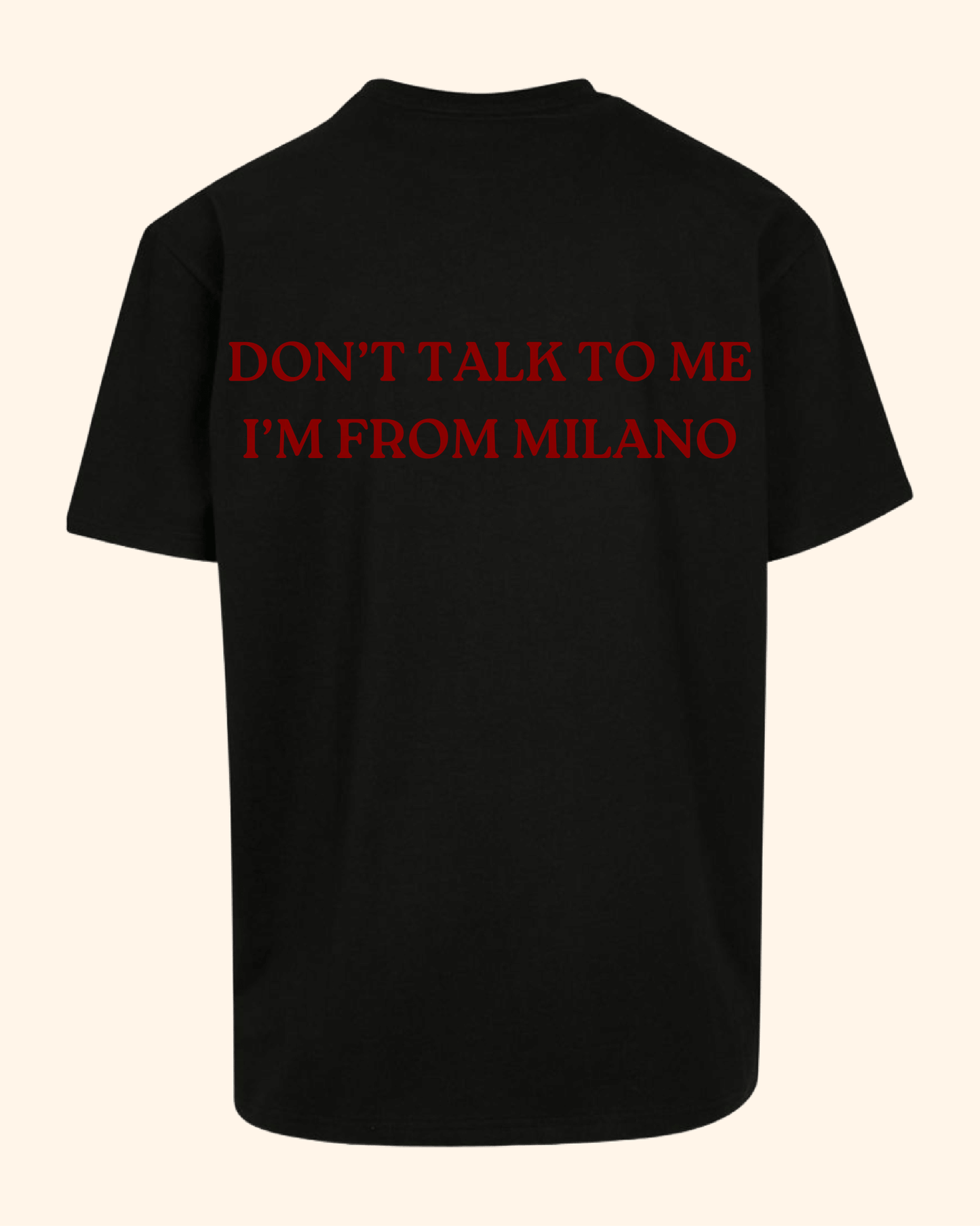 DON'T TALK TO ME